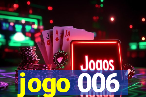 jogo 006